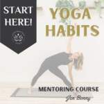 Yoga Habits Course by Jen - Start Here 1st
